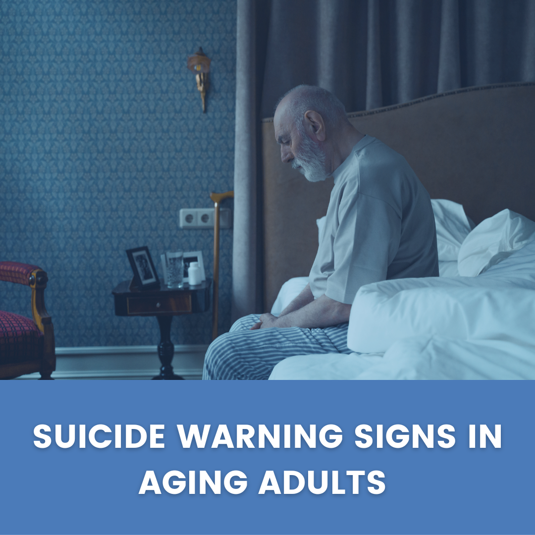 Suicide Warning Signs in Aging Adults 